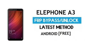 Elephone A3 FRP Bypass zonder pc - Ontgrendel Gmail Lock Android 8.1