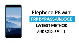PC'siz Elephone P8 Mini FRP Bypass – Gmail Kilidinin Kilidini Aç Android 7