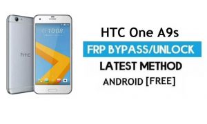HTC One A9s PC'siz FRP Atlaması – Gmail Kilidinin Kilidini Aç Android 6.0.1
