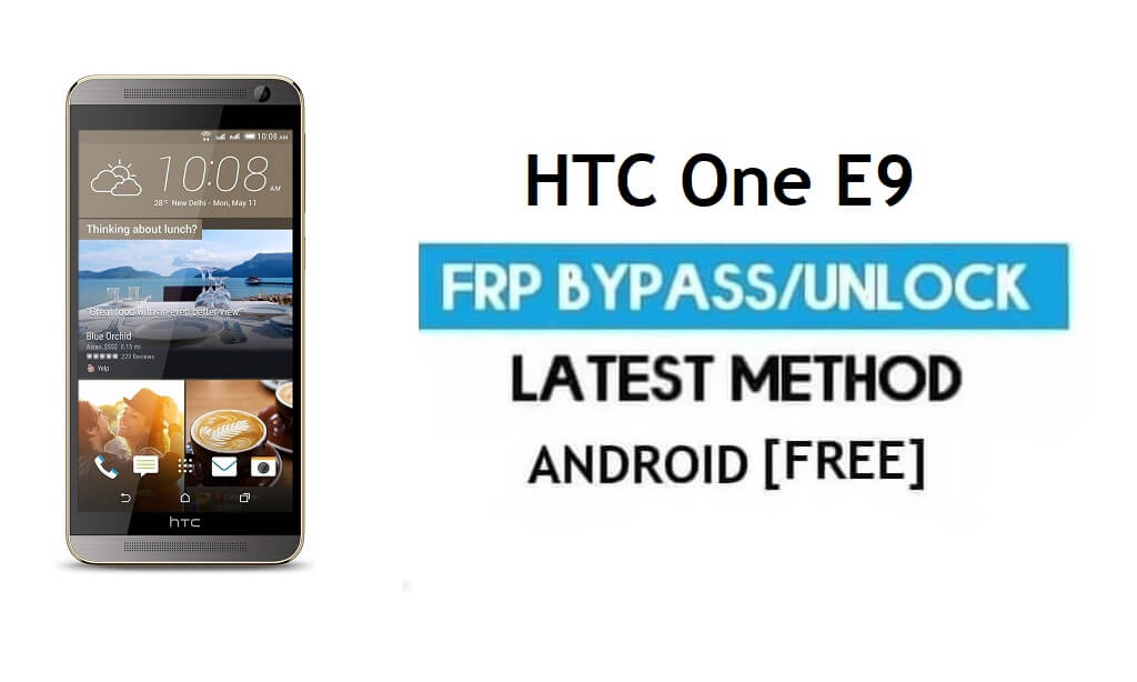 บายพาส HTC One M9 FRP - ปลดล็อก Gmail Lock Android 7.0 โดยไม่ต้องใช้พีซี