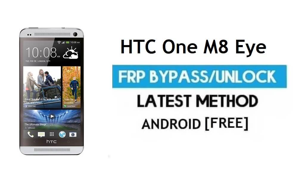 HTC One M8 Eye FRP Bypass بدون جهاز كمبيوتر - فتح قفل Gmail لنظام Android 6