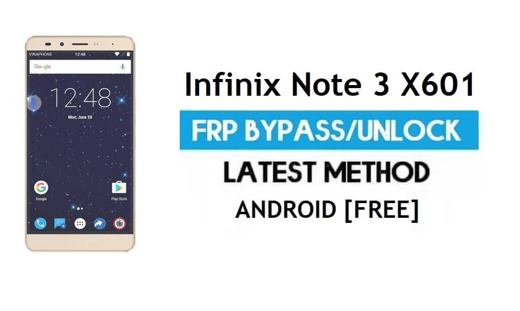 Infinix Note 3 X601 FRP 우회 - Gmail 잠금 잠금 해제 Android 6.0 PC 없음