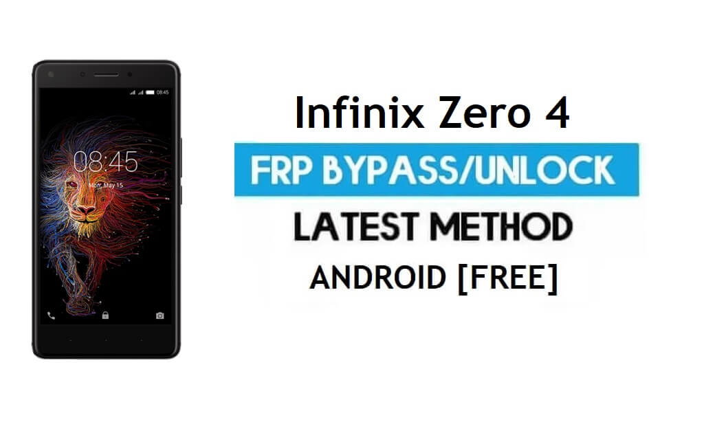 Infinix Zero 4 FRP Bypass - Déverrouillez Gmail Lock Android 6.0 sans PC