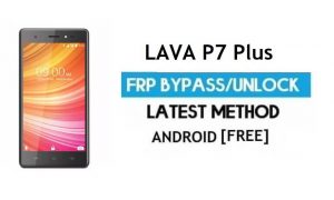 Lava P7 Plus FRP разблокировка обхода учетной записи Google | Android 6 без ПК
