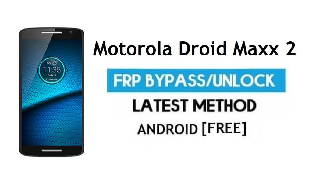 Motorola Droid Maxx 2 FRP बाईपास - Google Gmail लॉक Android 7 अनलॉक करें