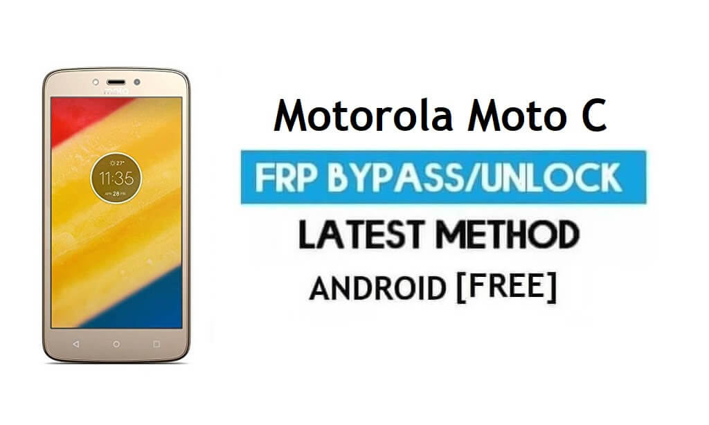 Motorola Moto C FRP Bypass – Desbloquear Google Gmail Lock (Android 7) sem PC mais recente