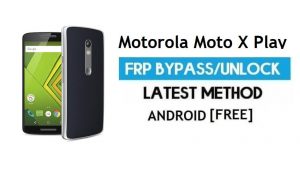 Motorola Moto X Play FRP Bypass - Unlock Google Gmail lock Android 6.0