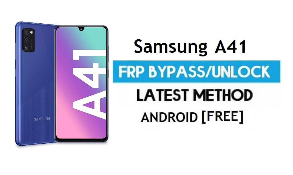 Déverrouiller le verrouillage Samsung A41 SM-A415F Android 11 FRP Google GMAIL
