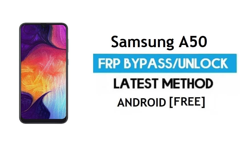 Samsung A50 SM-A505 U8 FRP Omzeil Android 11 (Ontgrendel Google Gmail