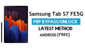 Samsung Tab S7 FE 5G FRP ignora Android 11 (desbloquear Google GMAIL)
