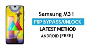 Déverrouiller le verrouillage Samsung M31 SM-M315F Android 11 FRP Google GMAIL