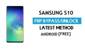 Samsung S10 SM-G973F/U/W Android 11 FRP Google Gmail Kilidinin kilidini açın
