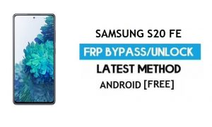 ปลดล็อค Samsung S20 FE SM-G780F/G Android 11 FRP ล็อค Google Gmail