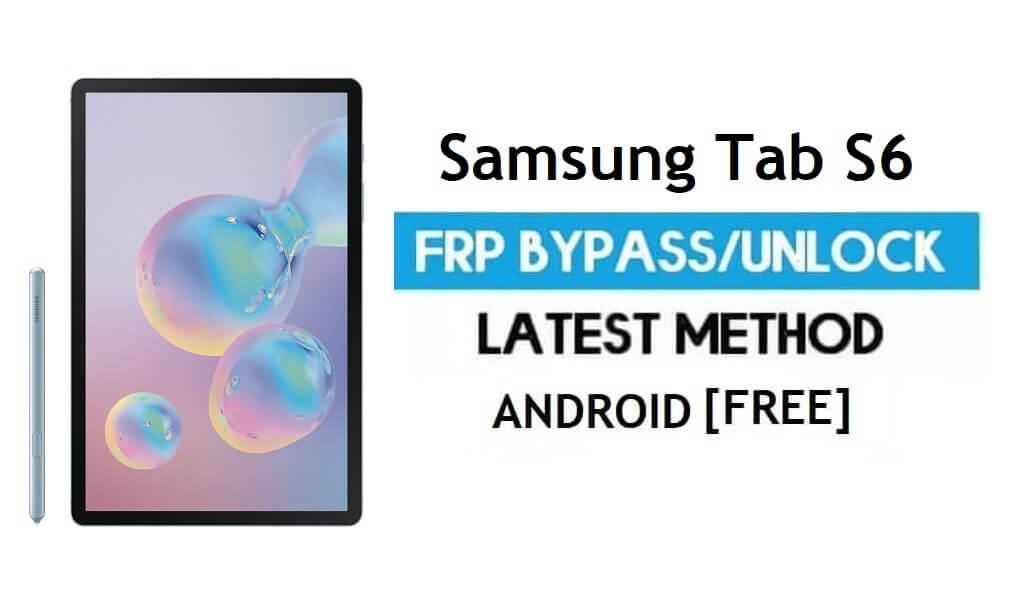 Sblocca Samsung Tab S6 SM-T860 Android 11 FRP Blocco Google GMAIL