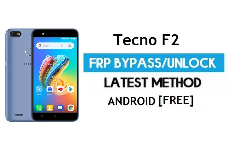 Tecno F2 FRP Bypass - Desbloquear Google Gmail Lock Android 7 sin PC
