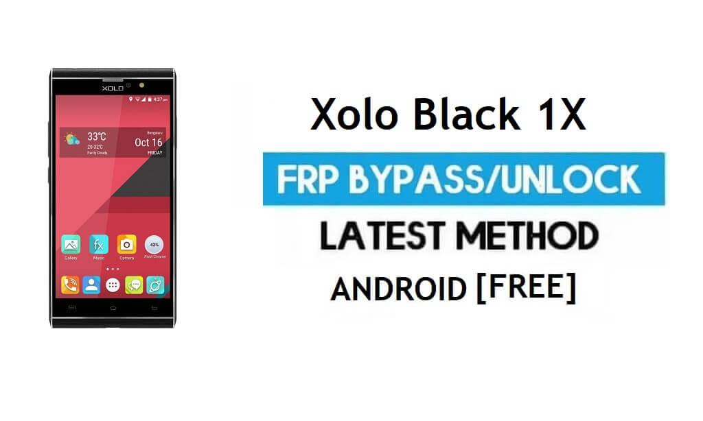 Xolo Black 1X FRP Bypass – Ontgrendel Google Gmail-slot Android 6.0 Geen pc