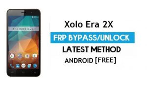 Xolo Era 2X FRP Bypass – Google Gmail-Sperre entsperren Android 6.0 Kein PC