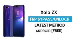 Xolo ZX FRP Bypass – Unlock Google Gmail Lock (Android 8.1) [Without PC]