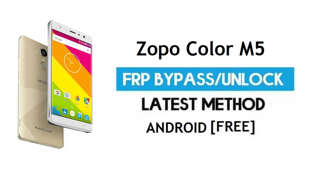 Zopo Color M5 FRP Bypass Without PC – Unlock Gmail Lock Android 6.0
