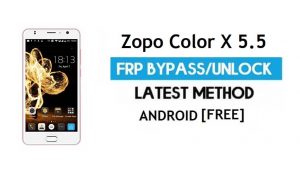 Zopo Color X 5.5 FRP Bypass بدون جهاز كمبيوتر - فتح قفل Gmail لنظام Android 6