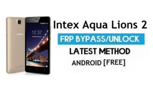 Intex Aqua Lions 2 FRP Bypass - Déverrouiller le verrouillage Gmail Android 7.0 sans PC