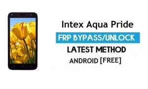 Intex Aqua Pride FRP Ontgrendel Google-account Bypass Android 6.0 Geen pc
