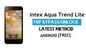 Intex Aqua Trend Lite FRP ปลดล็อคบัญชี Google บายพาส Android 6.0