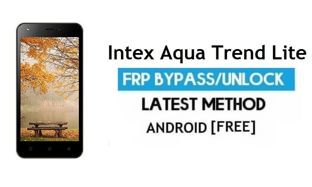 Intex Aqua Trend Lite FRP desbloquear conta do Google, ignorar Android 6.0