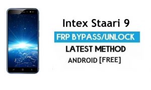 Intex Staari 9 FRP Bypass - Déverrouillez Gmail Lock Android 7.0 sans PC