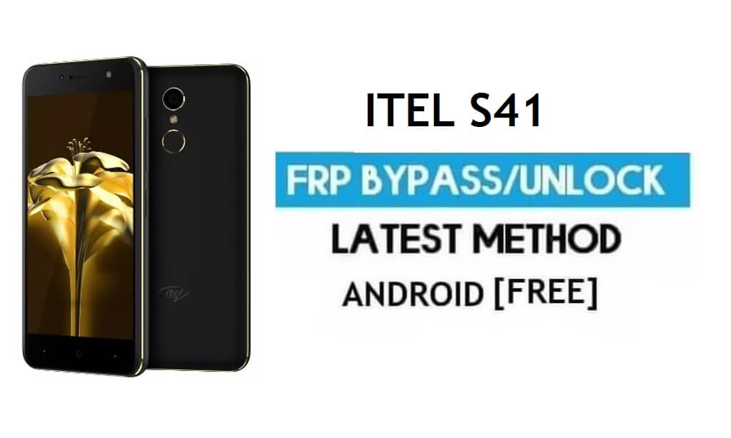 Itel S41 FRP Bypass - فتح قفل Gmail لنظام Android 7.0 وإصلاح تحديث Youtube