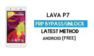 Lava P7 FRP Google-Konto-Bypass entsperren | Android 6.0 (ohne PC)