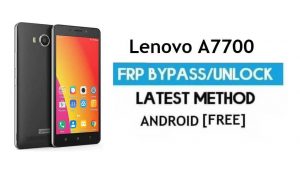 Lenovo A7700 FRP ปลดล็อคบัญชี Google บายพาส Android 6.0 โดยไม่ต้องใช้พีซี