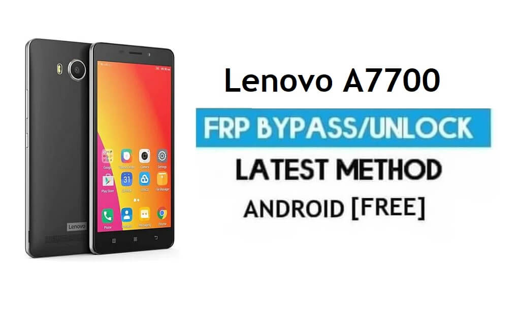 Lenovo A7700 FRP Unlock Google Account Bypass Android 6.0 without pc