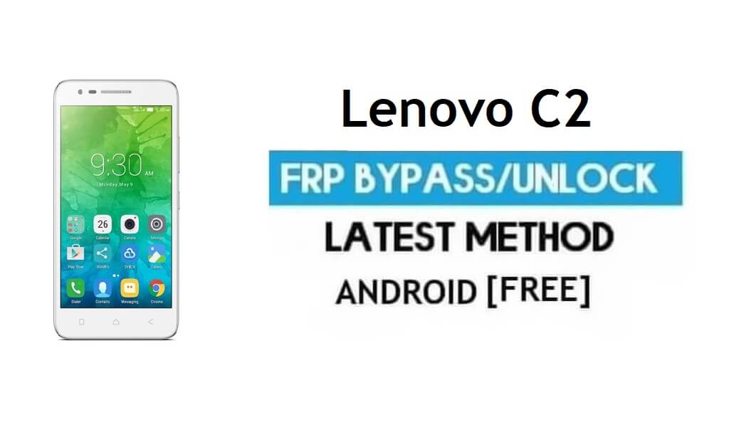 Lenovo C2 k10a40 FRP ปลดล็อกบัญชี Google บายพาส Android 6 ไม่มีพีซี
