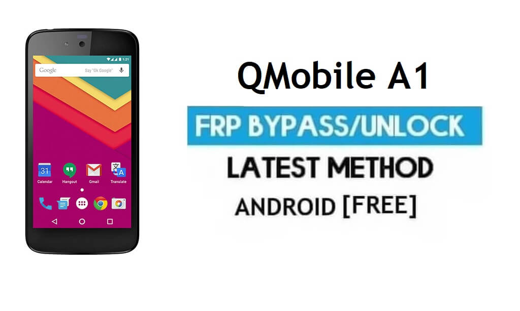 QMobile A1 FRP Buka Kunci Akun Google Bypass Android 6.0 Tanpa PC
