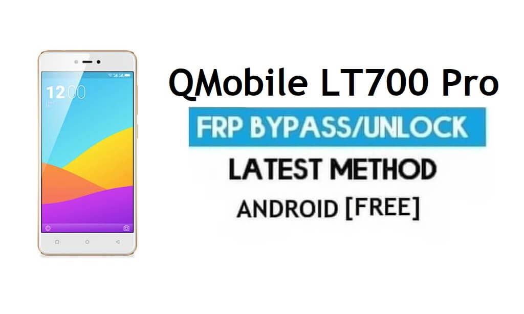 QMobile LT700 Pro FRP Google 계정 잠금 해제 Android 6.0 우회