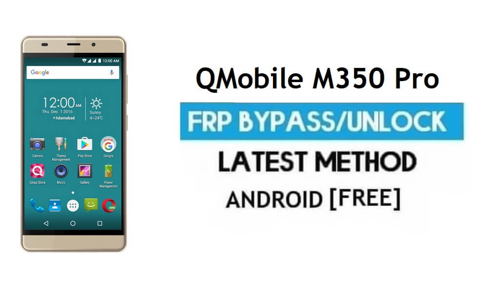 QMobile M350 Pro FRP Ontgrendel Google-account Omzeil Android 6.0 Gratis