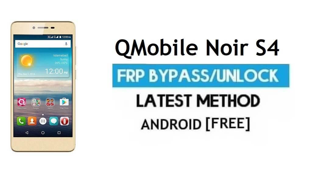 QMobile Noir S4 FRP فتح حساب Google تجاوز Android 6.0 (بدون جهاز كمبيوتر)