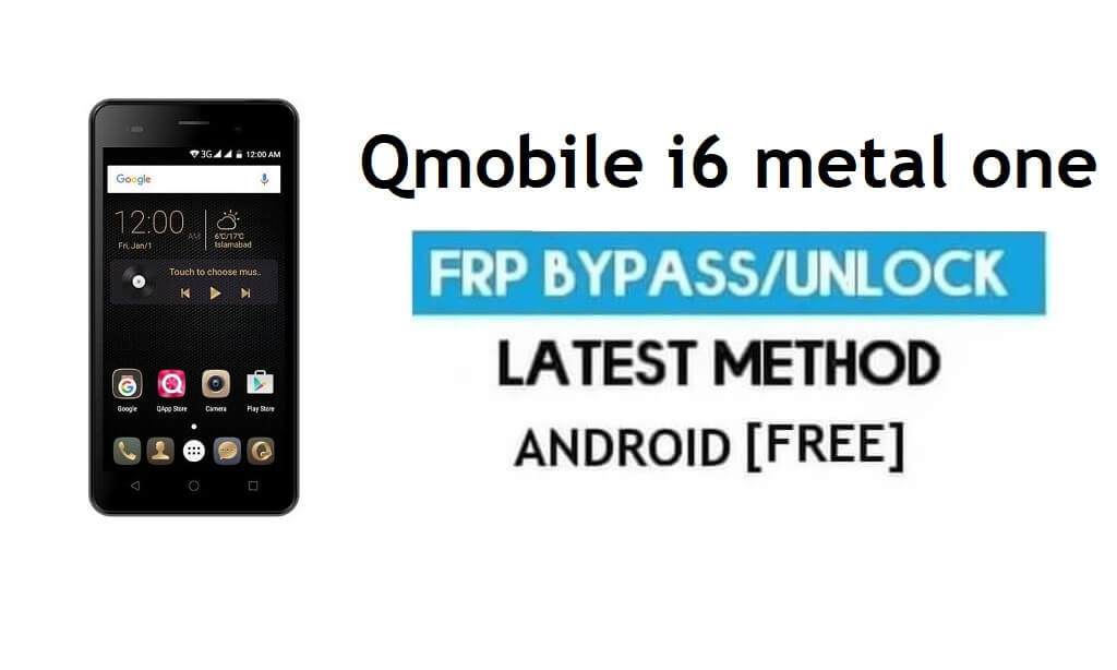 QMobile Noir i6 Metal One FRP Unlock Google lock Bypass | Android 6.0