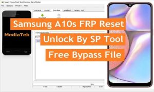 Desbloqueo de archivos de restablecimiento de FRP de Samsung A10s mediante Sp Flash Tool gratuito [todas las versiones]