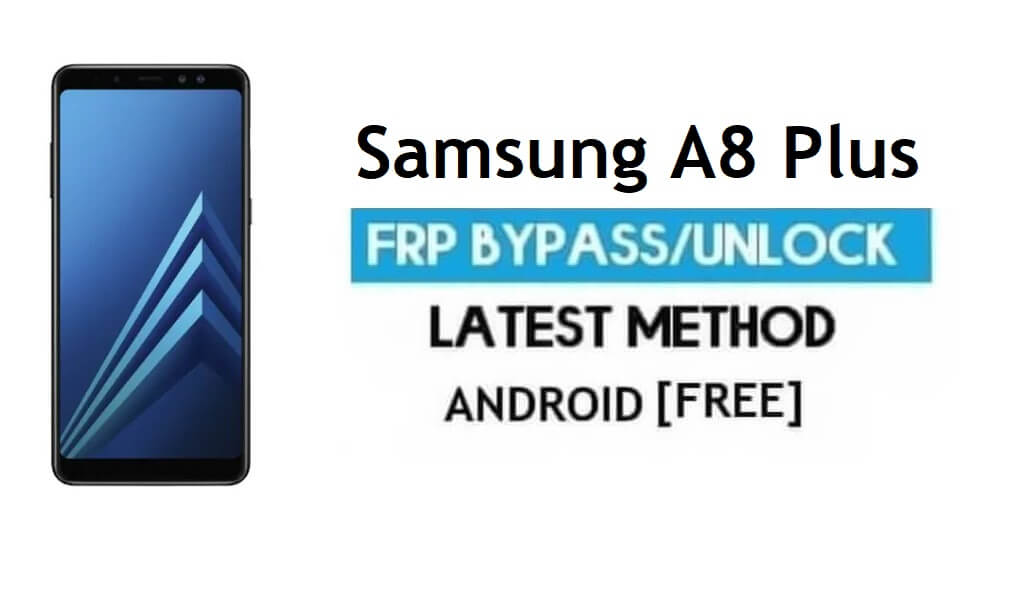 Samsung A8 Plus 2018 SM-A730F Omitir FRP Desbloquear Gmail Android 9.0