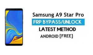 Samsung A9 Star Pro FRP Bypass Déverrouiller Google Gmail Lock Android 9.0