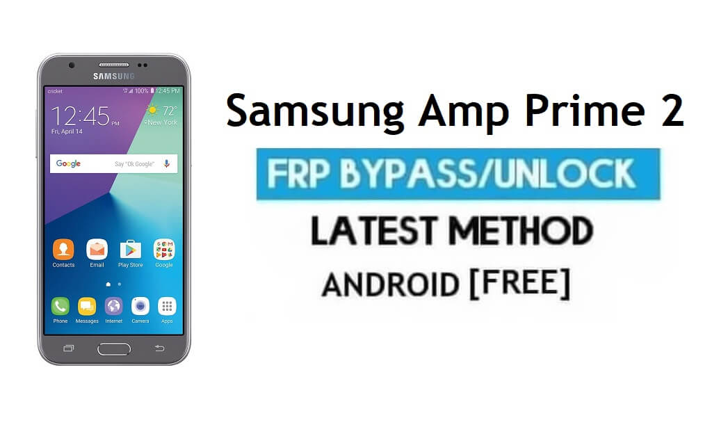 Samsung Amp Prime 2 SM-J327A Desbloqueo de derivación de FRP Google Android 7.0