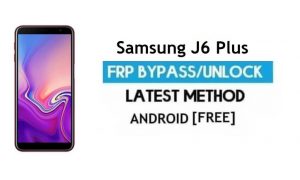Samsung J6 Plus SM-J610G/FN Bypass FRP Sblocca Google Android 9.0