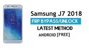 Samsung J7 2018 SM-J737U FRP Bypass فتح قفل جوجل أندرويد 9.0