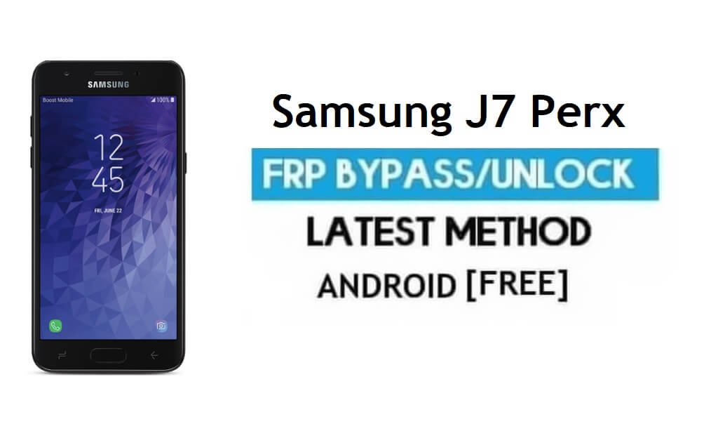 Samsung J7 Perx SM-J727P Contournement FRP - Déverrouiller Google [Android 7.0]