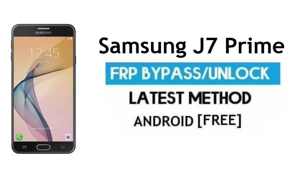 Desbloqueio de FRP Samsung J7 Prime SM-G610F Desbloquear Google Android 9.0