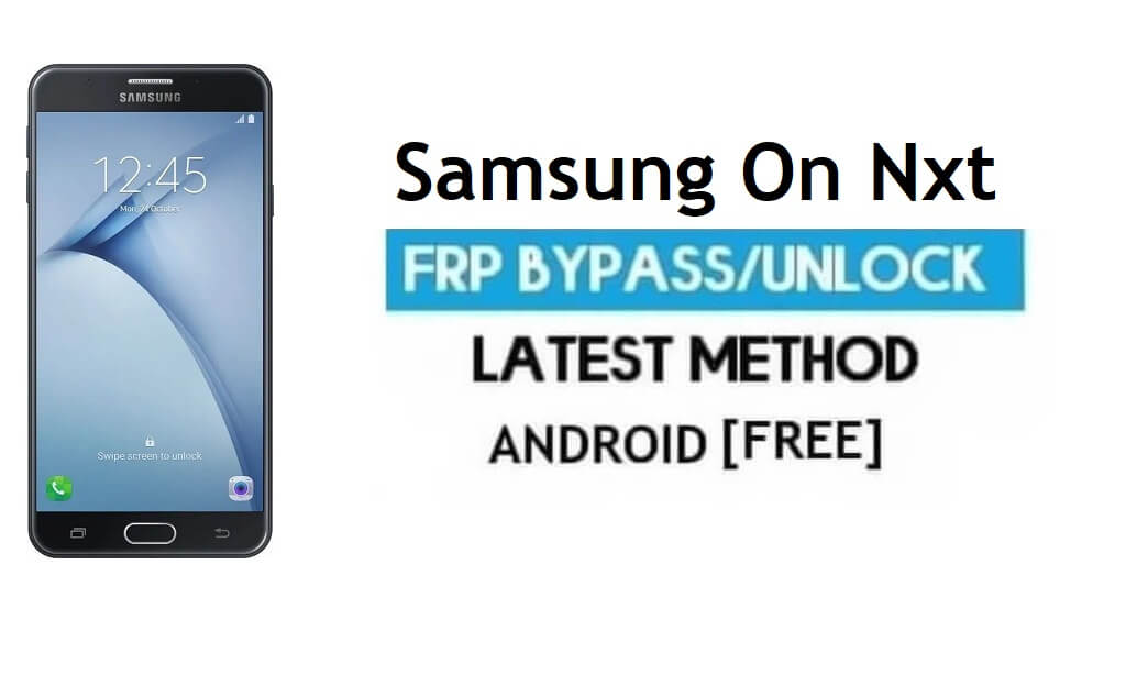 Samsung On Nxt FRP Bypass Разблокировка Google Lock Android 9.0 {Latest}