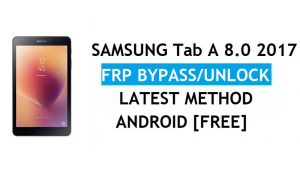 Samsung Tab A 8.0 2017 SM-T380 FRP Bypass فتح Gmail أندرويد 9.0