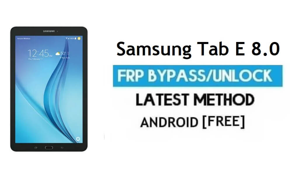 Samsung Tab E 8.0 SM-T377 FRP Baypas - Google'ın kilidini açın [Android 7.0]